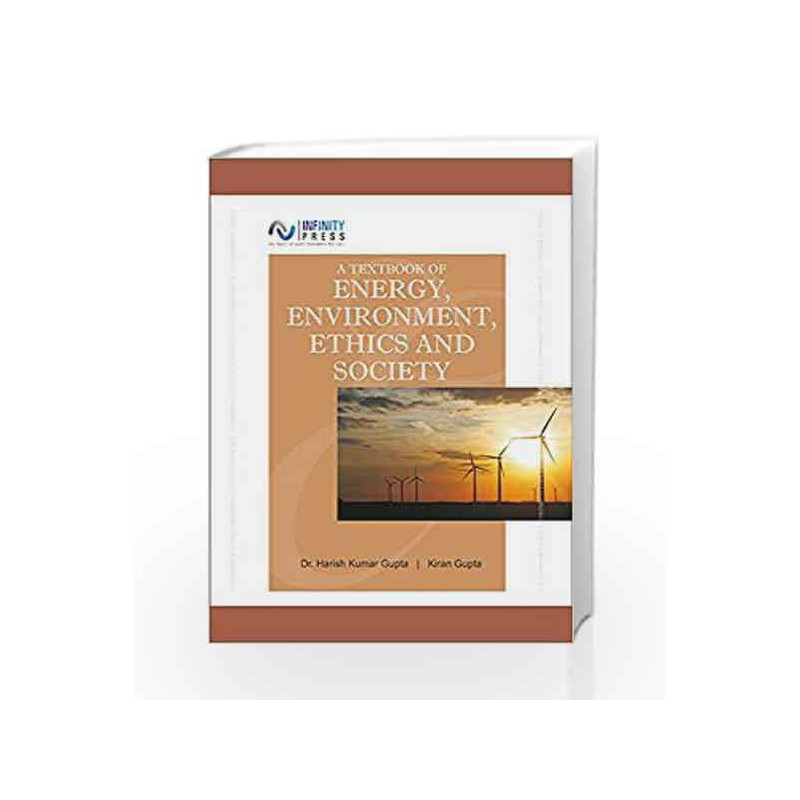 A Textbook of Energy, Environment, Ethics and Society by Harish Kumar Gupta Book-9788179681336