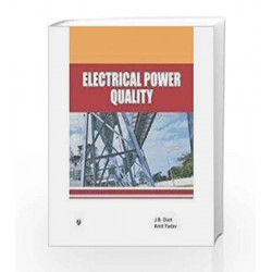 Electrical Power Quality by J.B. Dixit Book-9789385935350