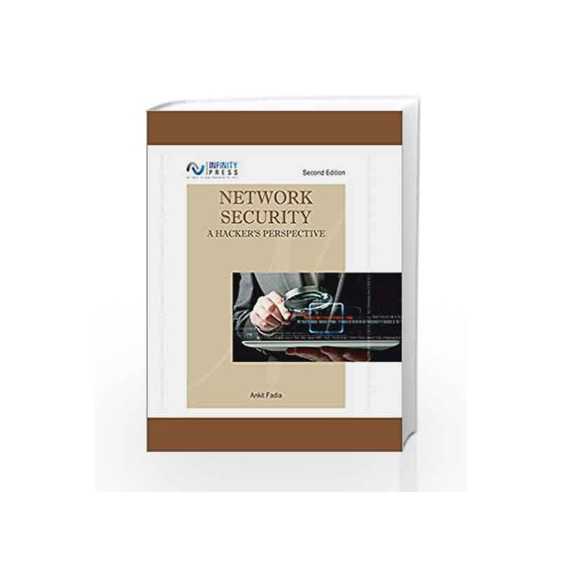 Network Security - A Hacker's Perspective by Ankit Fadia Book-9789385935664