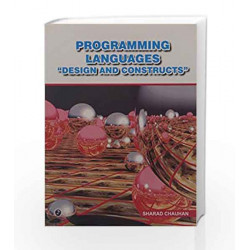 Programming Languages "Design and Constructs" by Sharad Chauhan Book-9789385935718