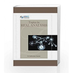 Topics in Real Analysis by Kulbhushan Parkash Book-9789385935763