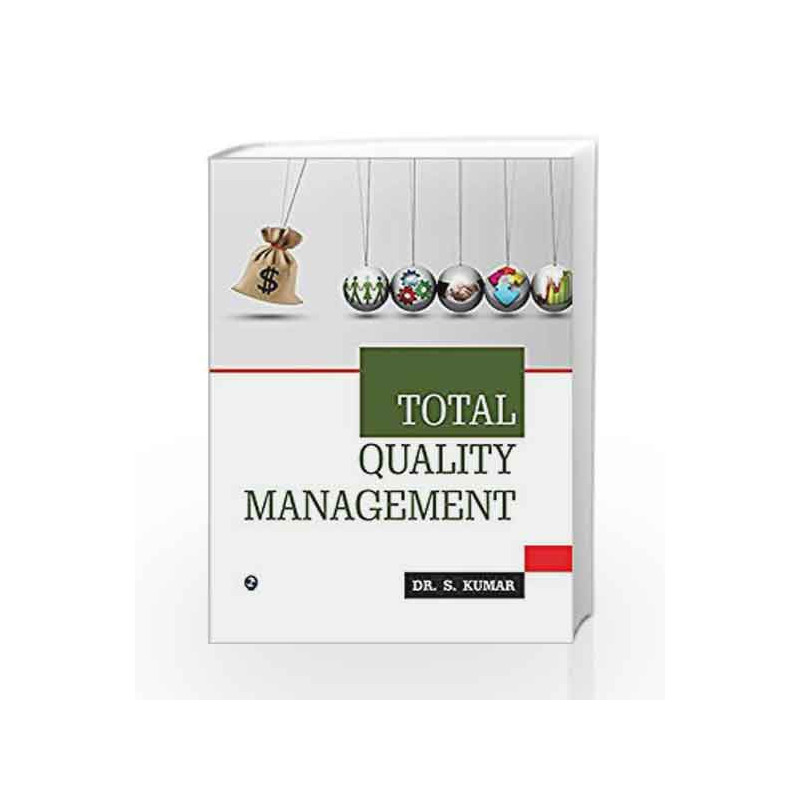 Total Quality Management by S. Kumar Book-9789385935817