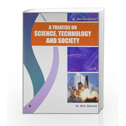 A Treatise on Science, Technology and Society by M.R. Sharma Book-9789385935275