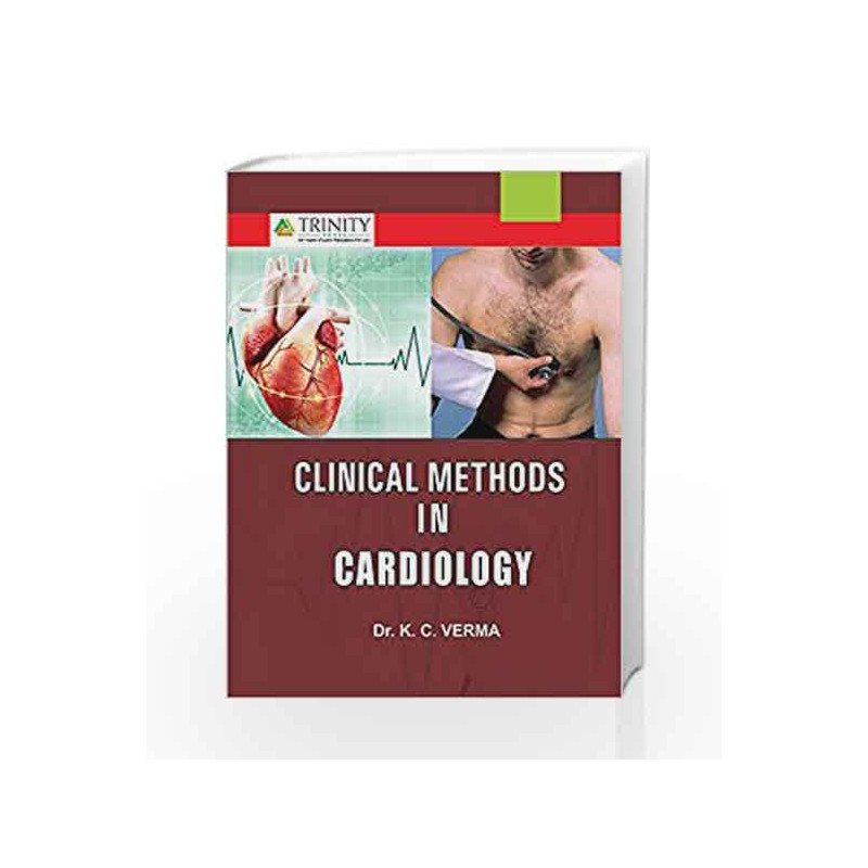 Clinical Methods in Cardiology by K.C. Verma Book-9789386202468