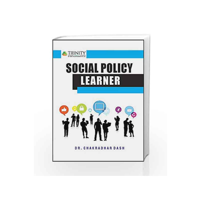 SOCIAL POLICY LEARNER by Dr. Chakradhar Dash Book-9789352740963