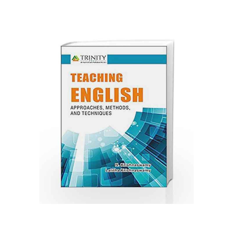 Teaching English- Approaches, Methods and Techniques by N. Krishnasamy Book-9789386035004