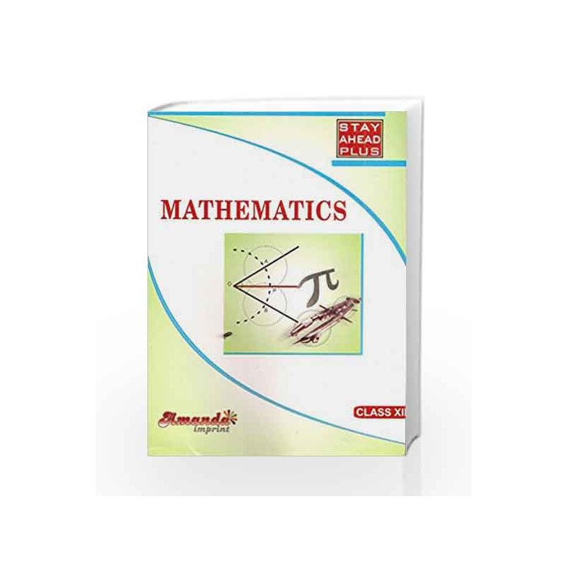 Stay Ahead Plus Mathematics XII by A. P. Prabhakaran Book-9788190856010