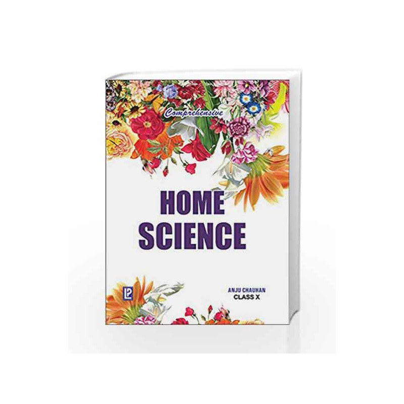 Comprehensive Home Science X by Anju Chauhan Book-9788131803479
