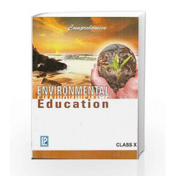 Comprehensive Environmental Education X by Dr. J. P. Sharma Book-9788131805268
