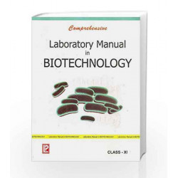 Comprehensive Laboratory Manual in Biotechnology Class XI by A. Jayakumaran Nair Book-9788131806319