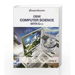 Comprehensive CBSE Computer Science with C++ XI by J. B. Dixit Book-9788131809044