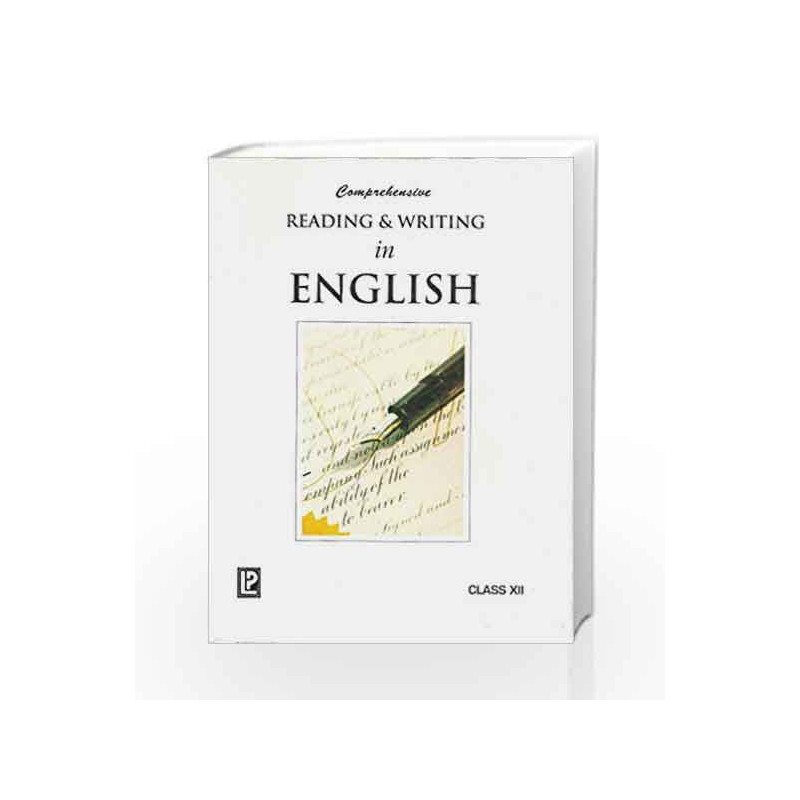 Comprehensive Reading & Writing in English XII by Anjana Aggarwal Book-9788131804179