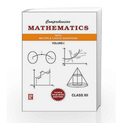 Comprehensive Mathematics XII - Vol. 1 & 2 by Parmanand Gupta Book-9788131808436