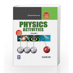 Comprehensive Physics Activities Vol. XII by Dr. Rajendra Singh J. N. Jaiswal Book-9788131803837