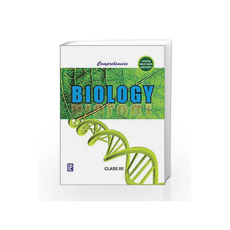 Comprehensive Biology XII: Including Value Based Questions by Dr. J. P. Sharma Book-9788131808108