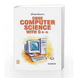 Comprehensive CBSE Computer Science with C++ XII by J. B. Dixit Book-9788131806685