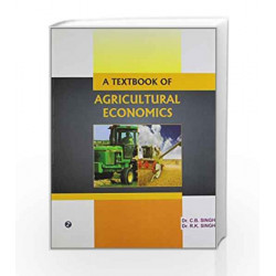 A Textbook of Agricultural Economics by C.B. Singh Book-9789380856339