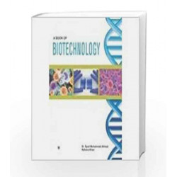 A Book of Biotechnology by Syed Mohammed Ahmad Book-9789380386638