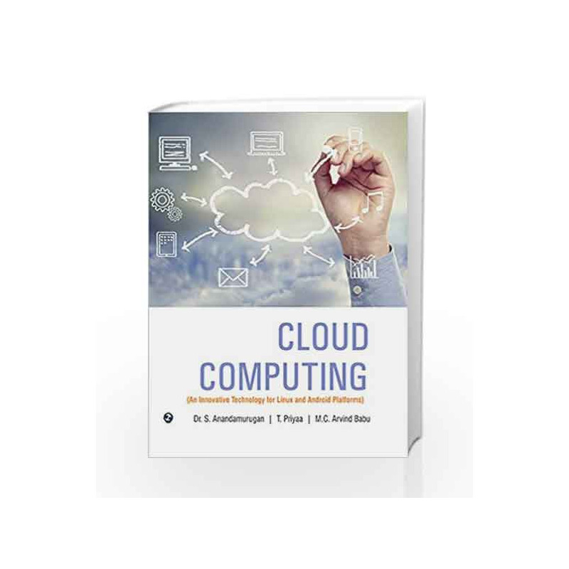 Cloud Computing by Anandamurugan Book-9789385750786