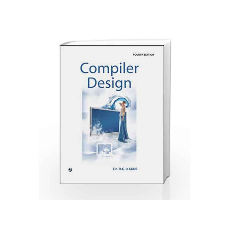 Compiler Design by O.G. Kakde Book-9788131805640