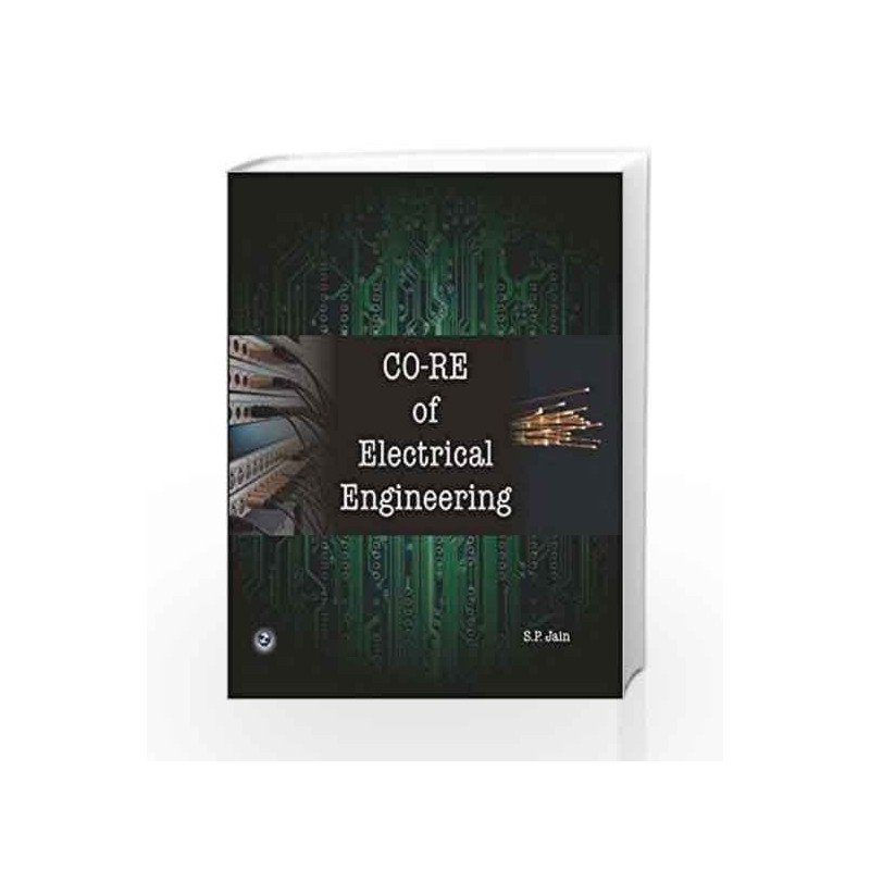 CO-RE of Electrical Engineering by S.P. Jain Book-9788131805305