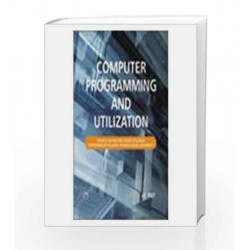 Computer Programming and Utilization (Gujarat Technological University) by J.B. Dixit Book-9789380386263