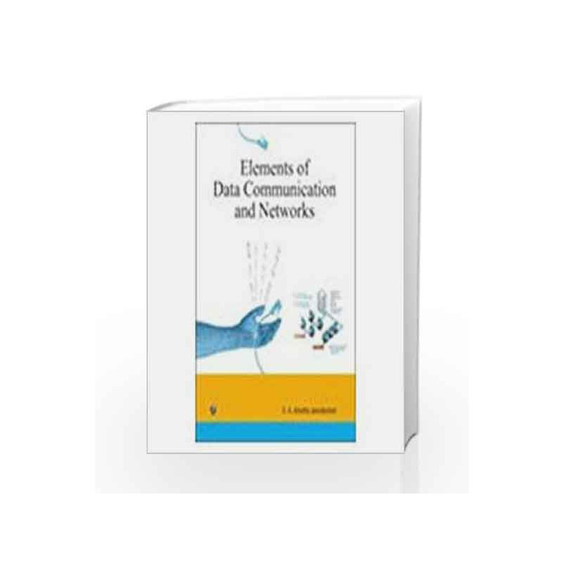 Elements of Data Communication and Networks by S.A. Amutha Jeevakumari Book-9788131804629