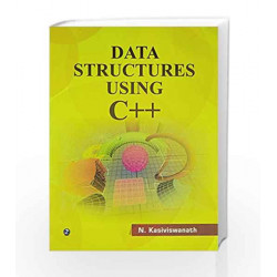 Data Structure Using C++ by N. Kashivishwanath Book-9788131805459