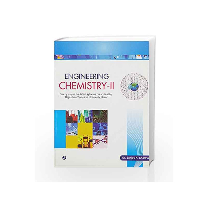 Engineering Chemistry-II (Rajasthan Technical University, Kota) by Sanjay K. Sharma Book-9789380856797