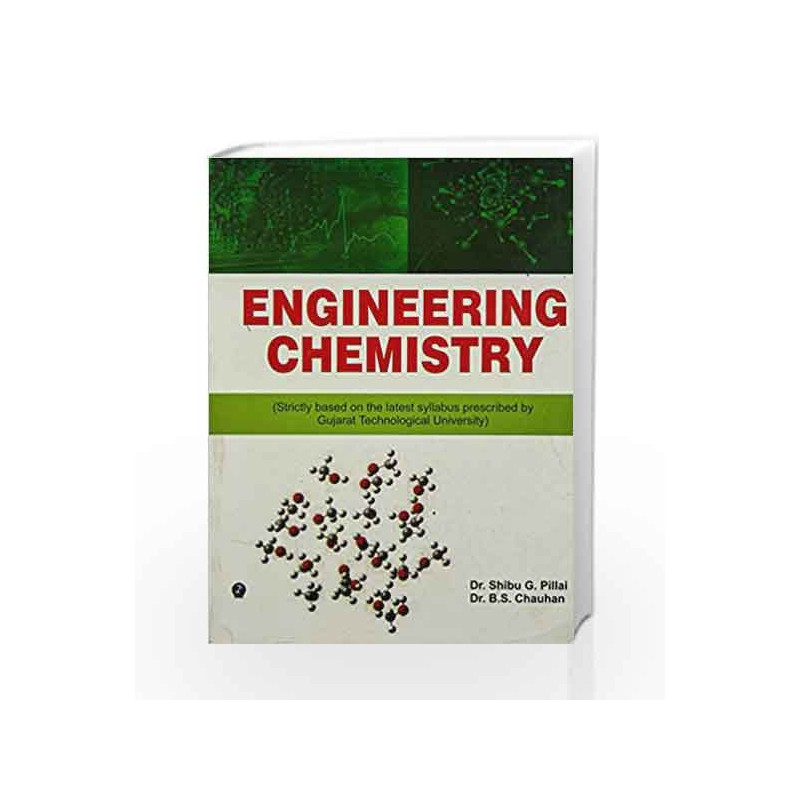 Engineering Chemistry (Gujarat Technological University) by Shibu G. Pillai Book-9789380856452