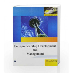 Entrepreneurship Development and Management by A.K. Singh Book-9788131807057
