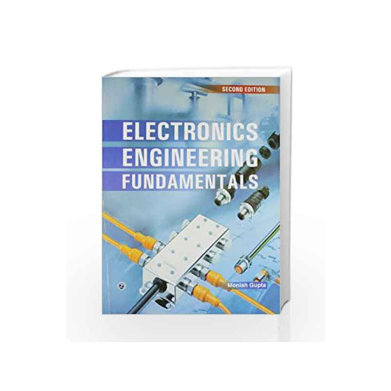 Electronics Engineering Fundamentals by Monish Gupta Book-9788131807750