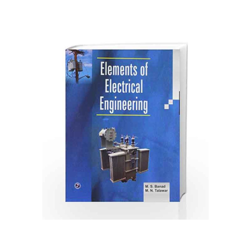 Elements of Electrical Engineering by M.S. Banad Book-9789380386102