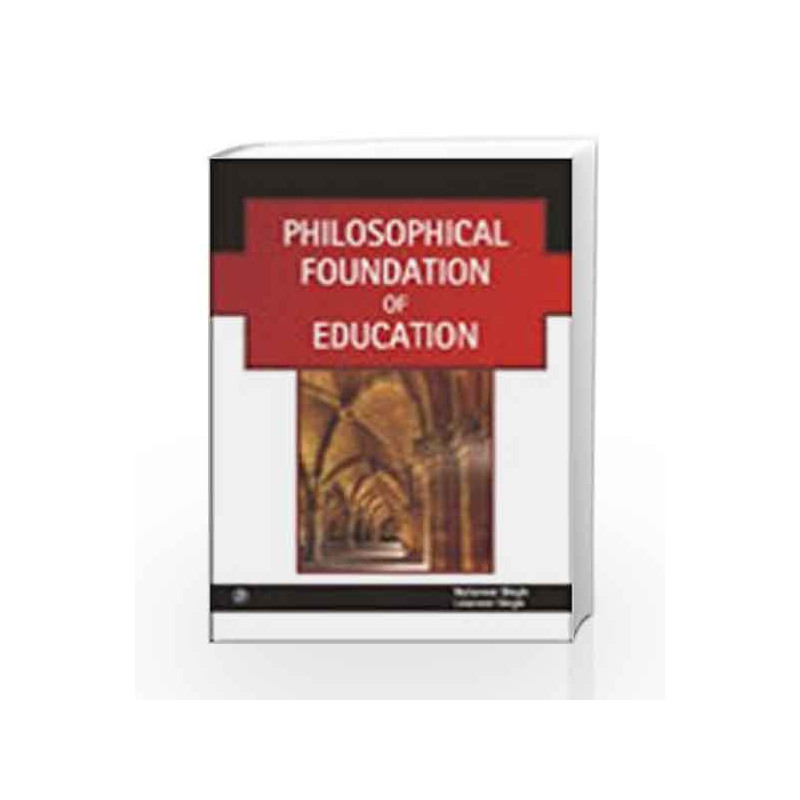 Philosophical Foundation of Education by Mahaveer Singh Book-9789380386997