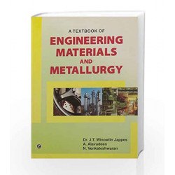A Textbook Of Engineering Materials And Metallurgy by A. Alavudeen Book-9789380386492