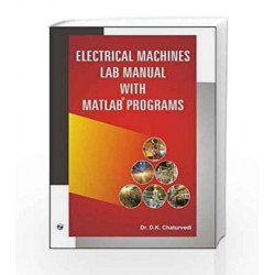 Electrical Machines Lab Manual with MATLAB Programs by D.K. Chaturvedi Book-9789380386737