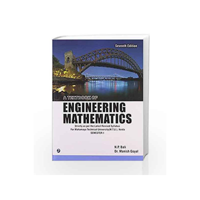 A Textbook of Engineering Mathematics - Sem I (Mahamaya Technical University, Noida) by N.P. Bali Book-9789381159477