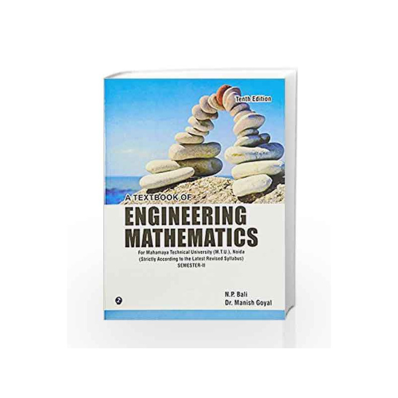 A Textbook of Engineering Mathematics - Sem II (Mahamaya Technical University, Noida) by N.P. Bali Book-9789381159552