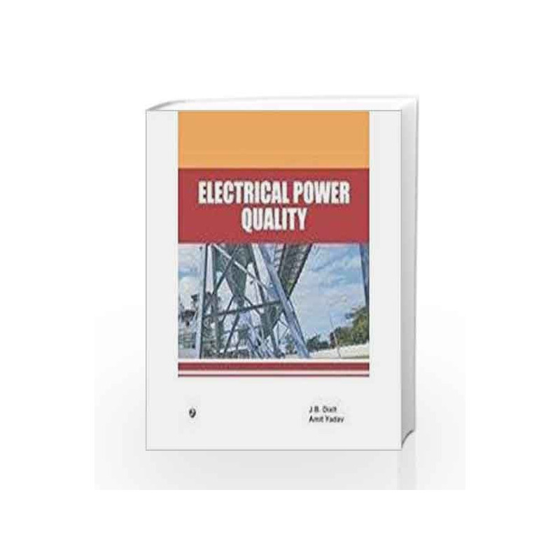 Electrical Power Quality by J.B. Dixit Book-9789380386744