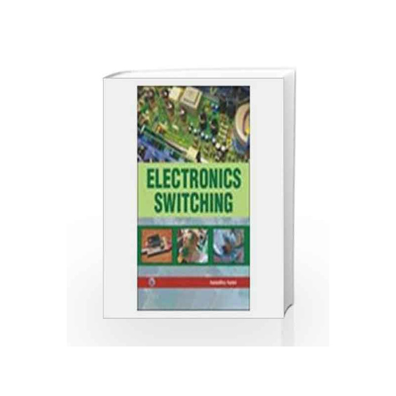 Electronics Switching by Anindita Saini Book-9788131807972