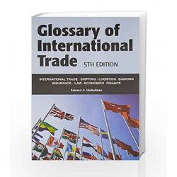 Glossary of International Trade by Edward G. Hinkelman Book-9788131807552