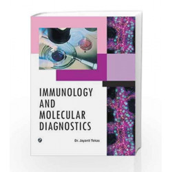 Immunology and Molecular Diagnostics by Jayanti Tokas Book-9789383828555