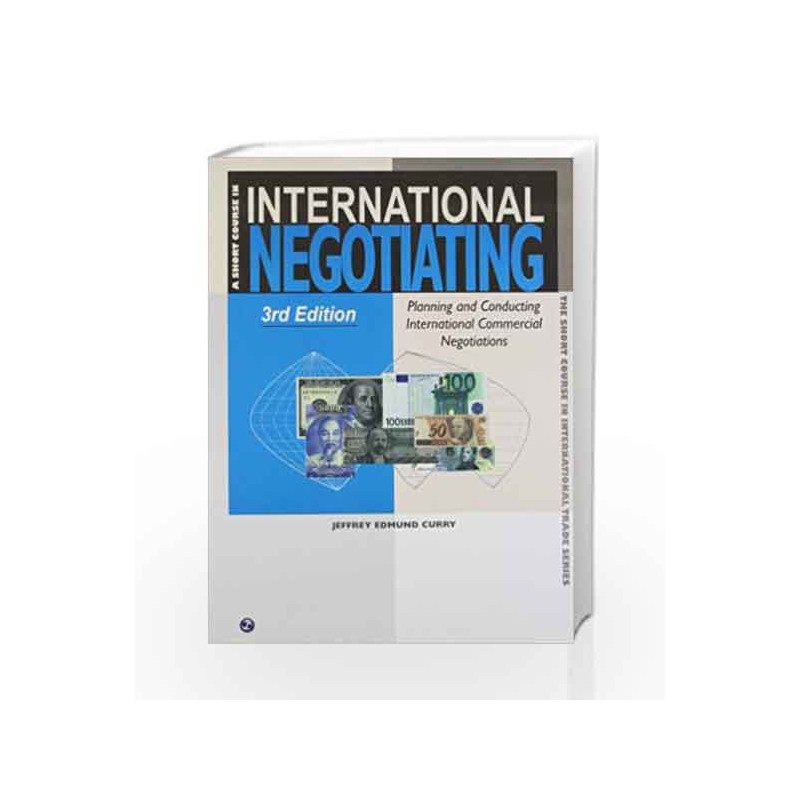 A Short Course in International Negotiating by Jeffrey Edmund Curry Book-9788131807613