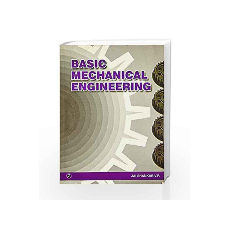 Basic Mechanical Engineering by Jai Shankar V.P. Book-9789381159408