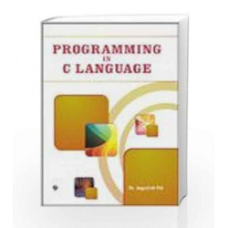 Programming in C Language by Jagdish Pal Book-9789380386805