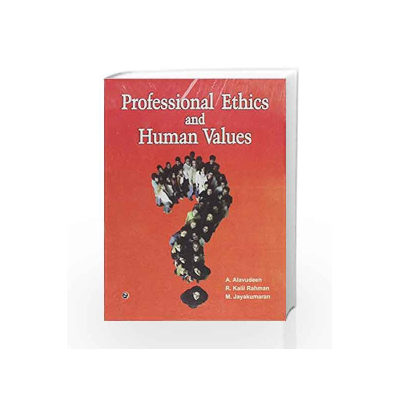 Professional Ethics and Human Values by A. Alavudeen Book-9789380386003