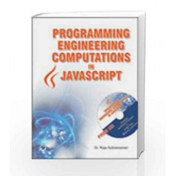 Programming Engineering Computations in Javascript by Raja Subramanian Book-9789380856810