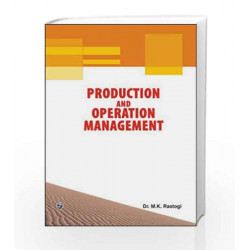 Production and Operation Management by M.K. Rastogi Book-9789380386812