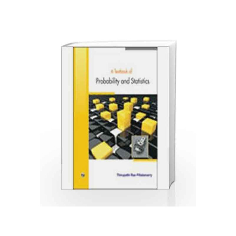 A Textbook of Probability and Statistics by Thirupathi Rao Pillalamarry Book-9789380856964