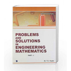 Problems and Solutions in Engineering Mathematics - Sem I & II by T.C. Gupta Book-9789381159330